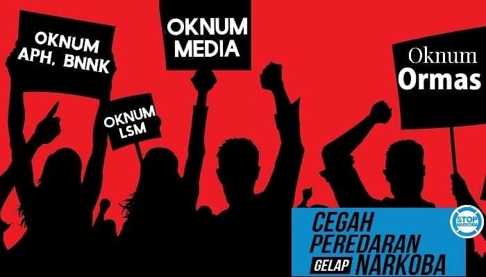 Sanksi Tegas Bagi Oknum Media, LSM, Ormas, BNNK dan Oknum APH Yang Terlibat Jaringan Narkoba